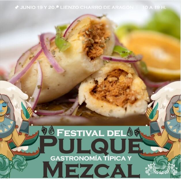 ¡Ya viene el Festival del pulque, gastronomía típica y mezcal!