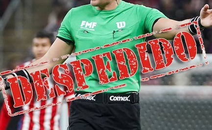 Árbitro de la Liga MX fue despedido tras no llegar al Clásico Regio por un incidente con una mujer