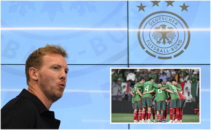 Nagelsmann: 'México es muy distinto a EUA, son agresivos y más rápidos'