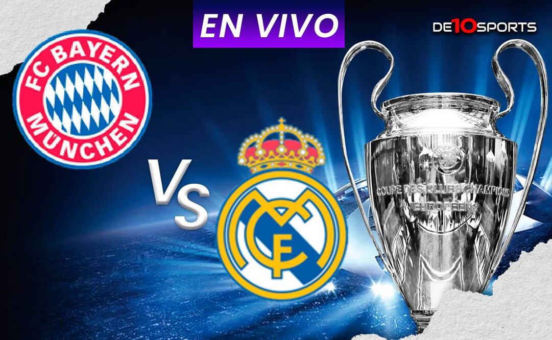 Bayern Munich vs Real Madrid EN VIVO. Transmisión GRATIS partido HOY | Champions League