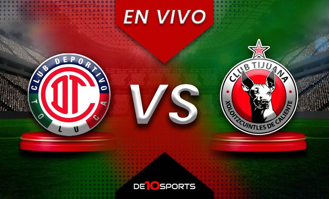 Toluca vs Tijuana EN VIVO. Juego ONLINE Jornada 7 | Apertura 2024 Liga MX HOY