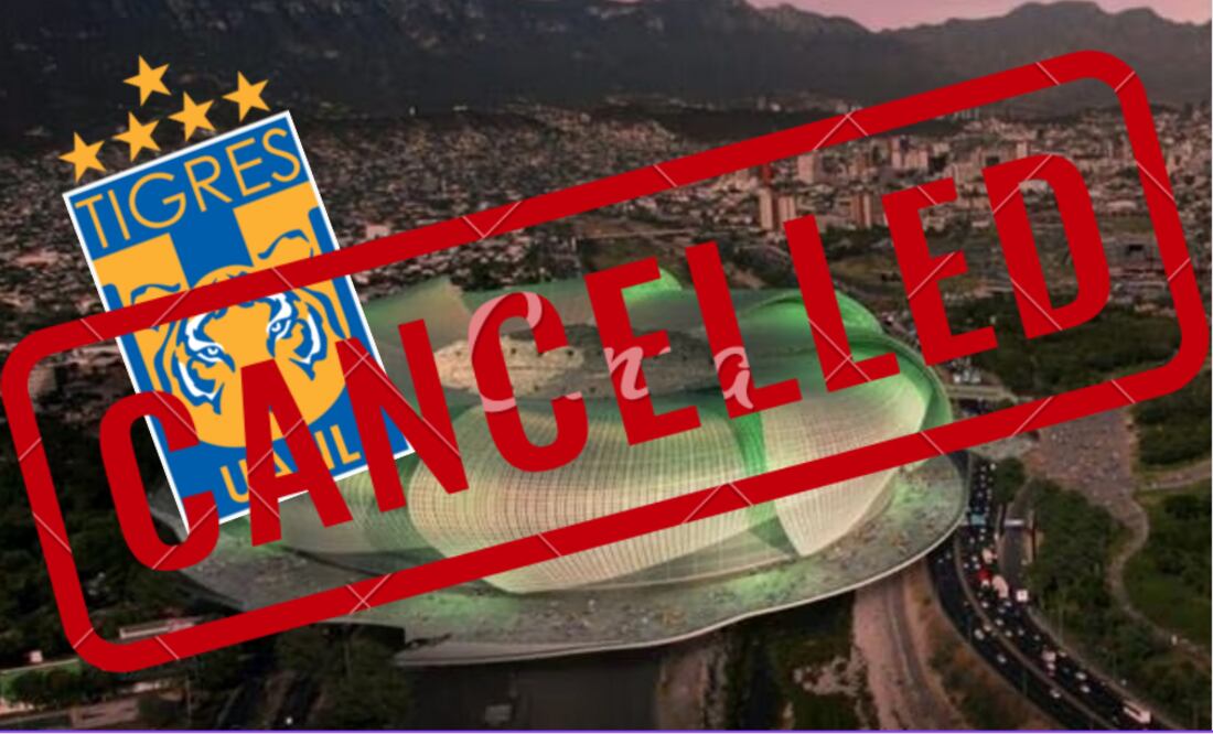 Nuevo proyecto del estadio de Tigres con sello de cancelado / FOTO: Especial