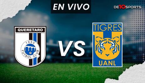Querétaro vs. Tigres EN VIVO. Partido HOY ONLINE | Liga MX Clausura 2024