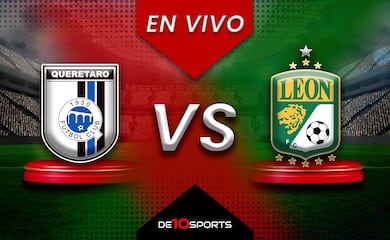 Querétaro vs León: EN VIVO - Juego ONLINE - Jornada 9 del Apertura 2026