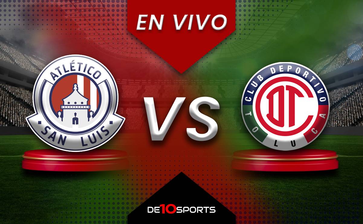 Atlético de San Luis vs Toluca EN VIVO: Juego ONLINE | Liga MX HOY ...
