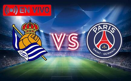 Real Sociedad vs Paris Saint-Germain EN VIVO UEFA Champions League HOY Sigue el Minuto a Minuto