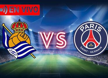 Real Sociedad vs Paris Saint-Germain EN VIVO UEFA Champions League HOY Sigue el Minuto a Minuto