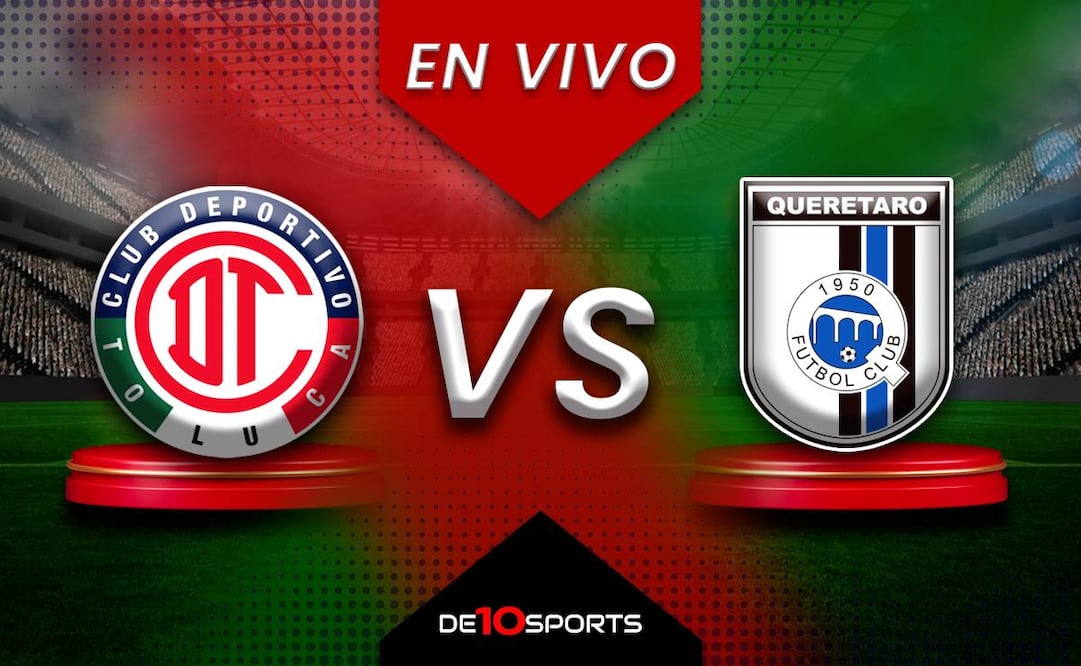 Toluca vs Querétaro EN VIVO: Juego ONLINE | Liga MX HOY | Jornada 9 | Clausura 2025