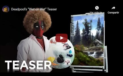 Video: Hasta Deadpool quiere ser Bob Ross