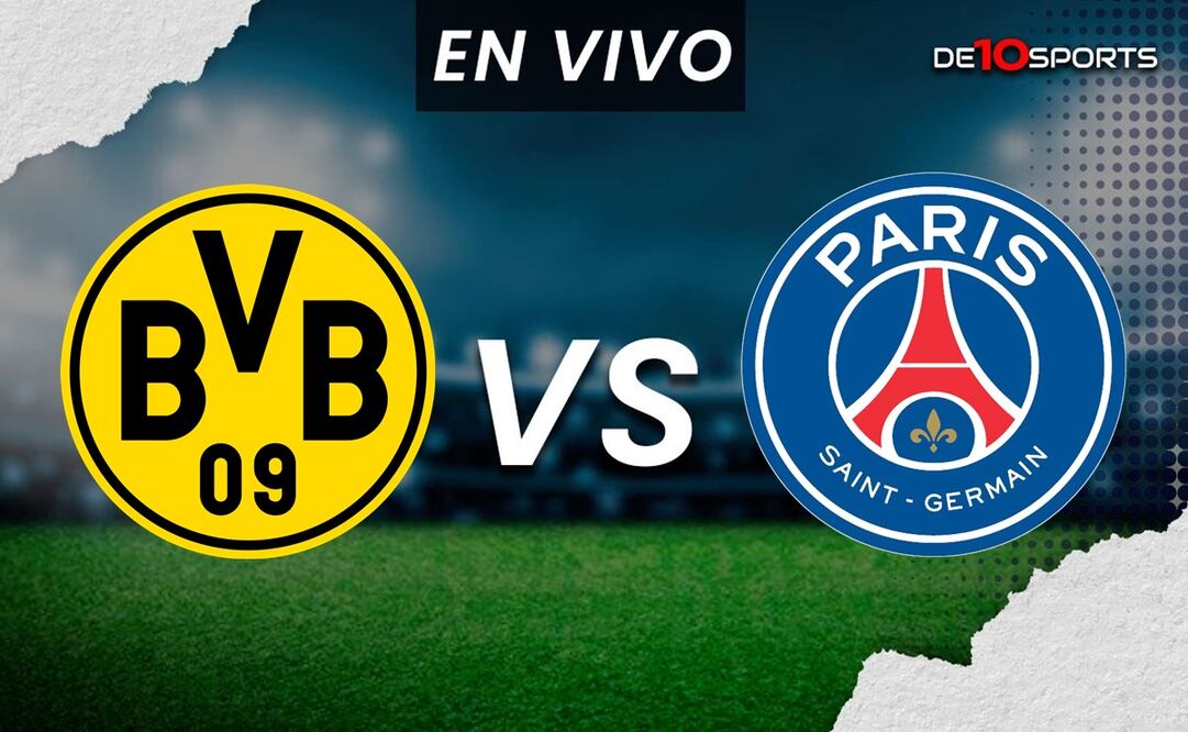 Borussia Dortmund vs PSG EN VIVO - Foto: Especial