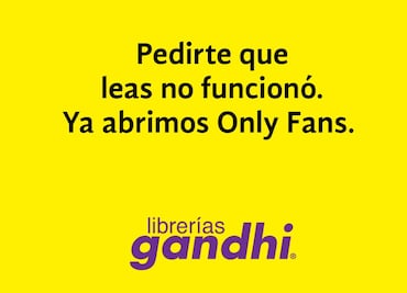 Librerías Gandhi abre su OnlyFans para cumplir tus fantasías textuales