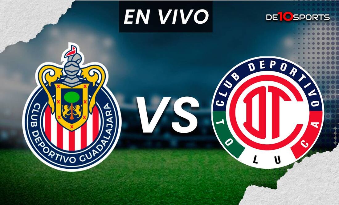 Chivas vs Toluca EN VIVO. Juego ONLINE Jornada 4 | Liga MX HOY