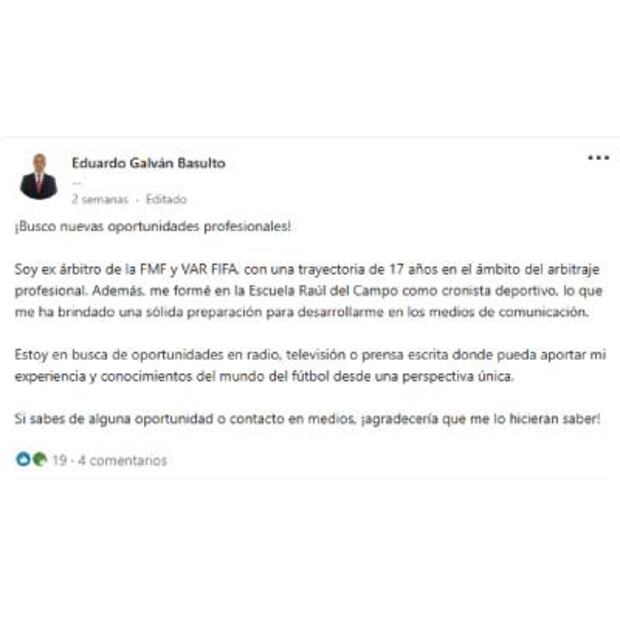Esta es la publicación del exárbitro Eduardo Galvan en Linkedin. FOTO: Captura