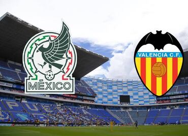 ¿Cuándo y dónde ver el partido entre la Selección Mexicana y el Valencia CF de este sábado?