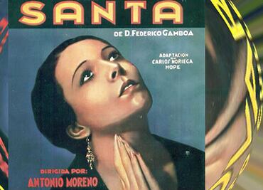 SANTA, la primera película sonora del cine mexicano