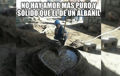 Los 10 mejores memes de albañiles enamorados del amor