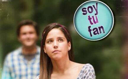 ¡Confirmado! La serie “Soy tu fan” de Canal Once regresa a la TV