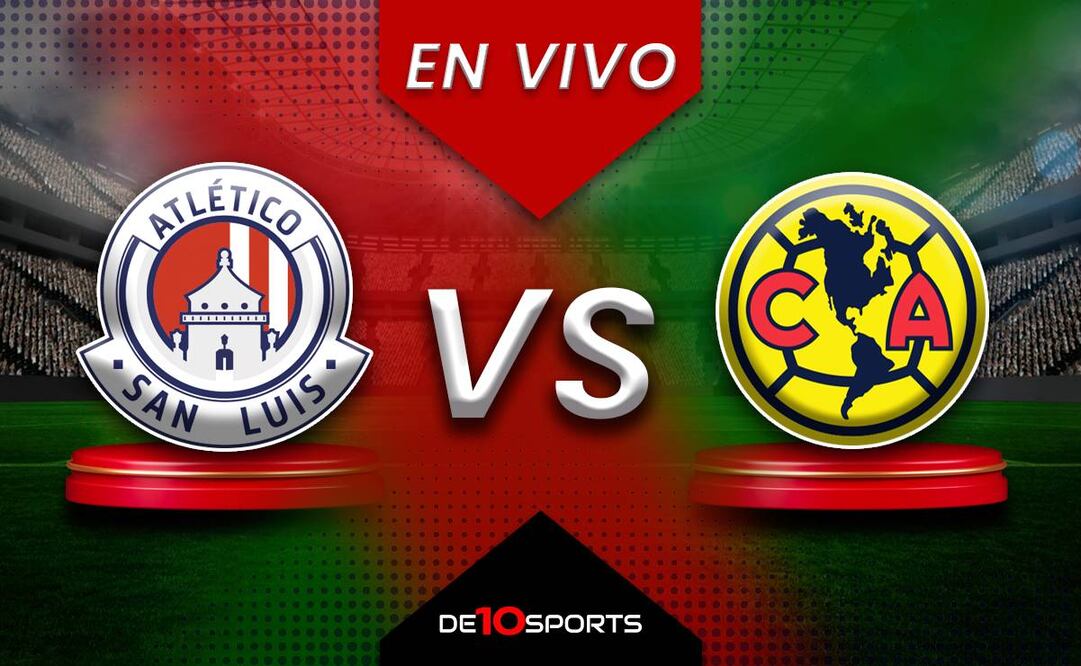 Atlético de San Luis vs América EN VIVO. Juego ONLINE Jornada 1 | Apertura 2024 Liga MX HOY