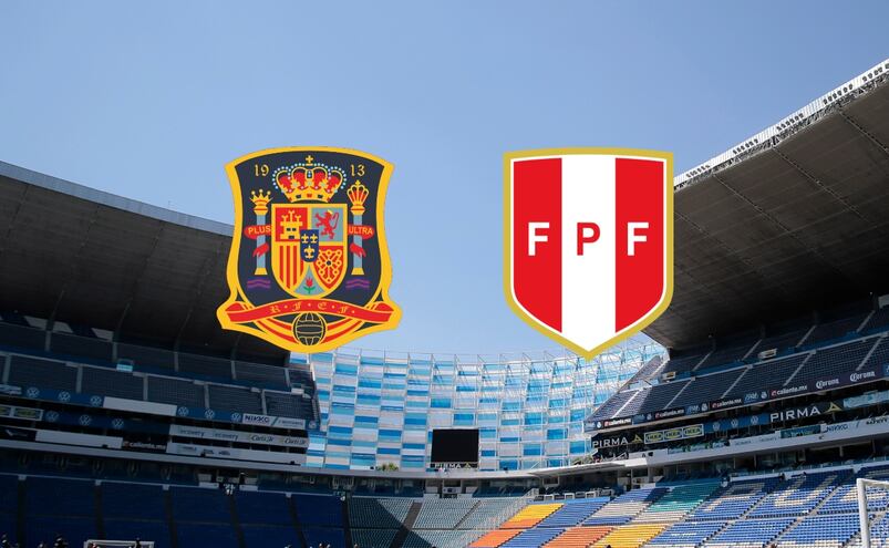 España vs Perú: Horario y dónde ver EN VIVO el partido en el estadio Cuauhtémoc, HOY 8 de junio