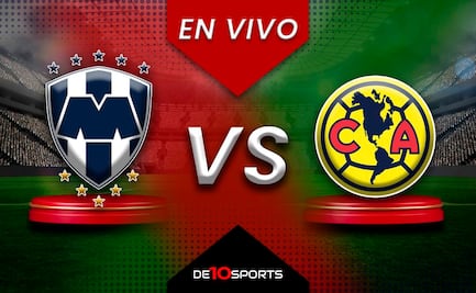 Monterrey vs América EN VIVO: Juego ONLINE | Liga MX HOY | Jornada 16 | Clausura 2025