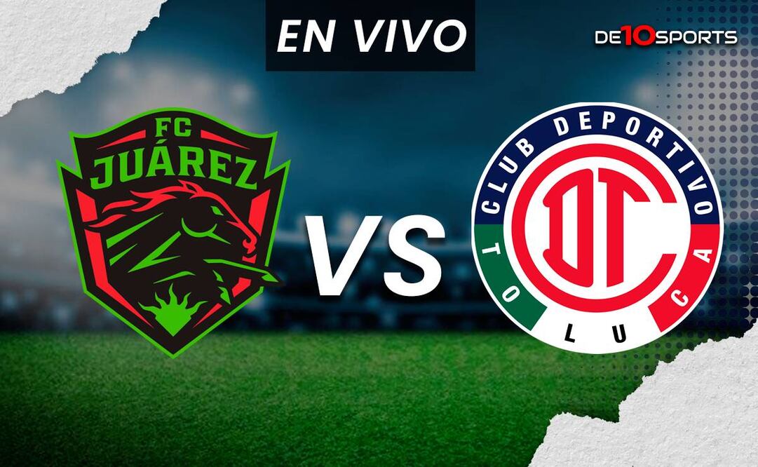 Juárez vs Toluca EN VIVO. Juego ONLINE Jornada 11 Clausura 2024 | Liga MX HOY