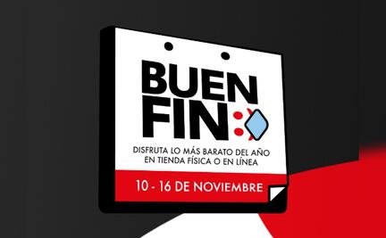 ¿Cuándo inicia El Buen Fin 2021 y cuántos días durará?