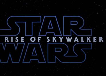 Aquí el tráiler de la nueva estrega de “Star Wars: Episodio IX”