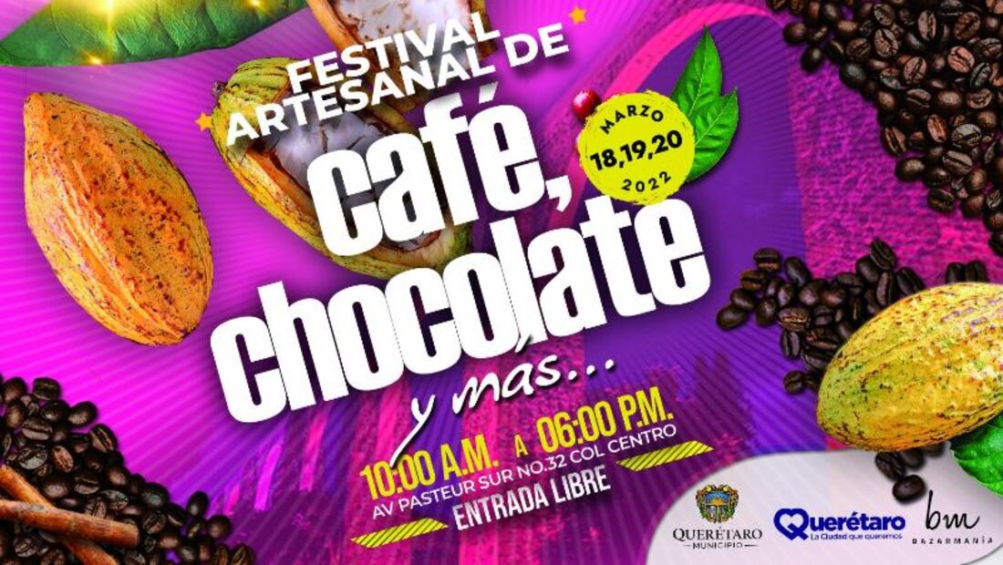 No te pierdas el Festival Artesanal de Café, Chocolate y más, en Querétaro