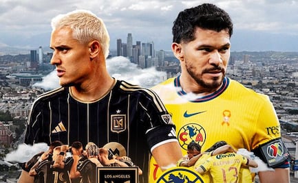 LAFC vs América: Horario y canales para ver el partido EN VIVO; el sábado, 31 de mayo