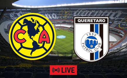 América vs. Querétaro EN VIVO. Partido HOY ONLINE | Liga MX Clausura 2024