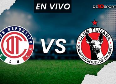 Toluca vs Tijuana EN VIVO. Juego ONLINE Jornada 8 Clausura 2024 | Liga MX HOY