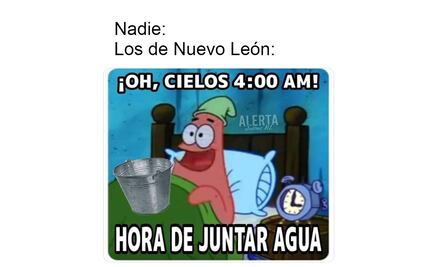 ¡No hay agua en Nuevo León! Estos 10 memes representan el enojo de la población