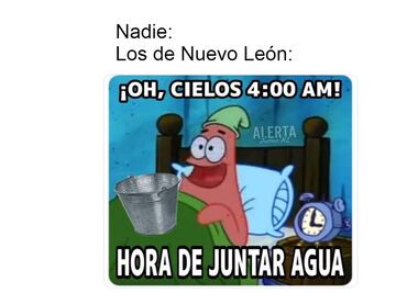 ¡No hay agua en Nuevo León! Estos 10 memes representan el enojo de la población