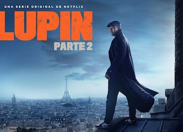 “Lupin” parte 2 ya tiene fecha de estreno y nuevo avance