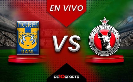 Tigres vs Tijuana EN VIVO: Juego ONLINE | Liga MX HOY | Jornada 4 | Clausura 2025