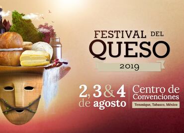 ¡Prepara tu apetito para el Festival del Queso 2019 en Tabasco!