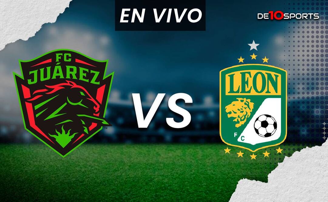 FC Juárez vs León EN VIVO. Juego ONLINE Jornada 17 Clausura 2024 | Liga MX HOY