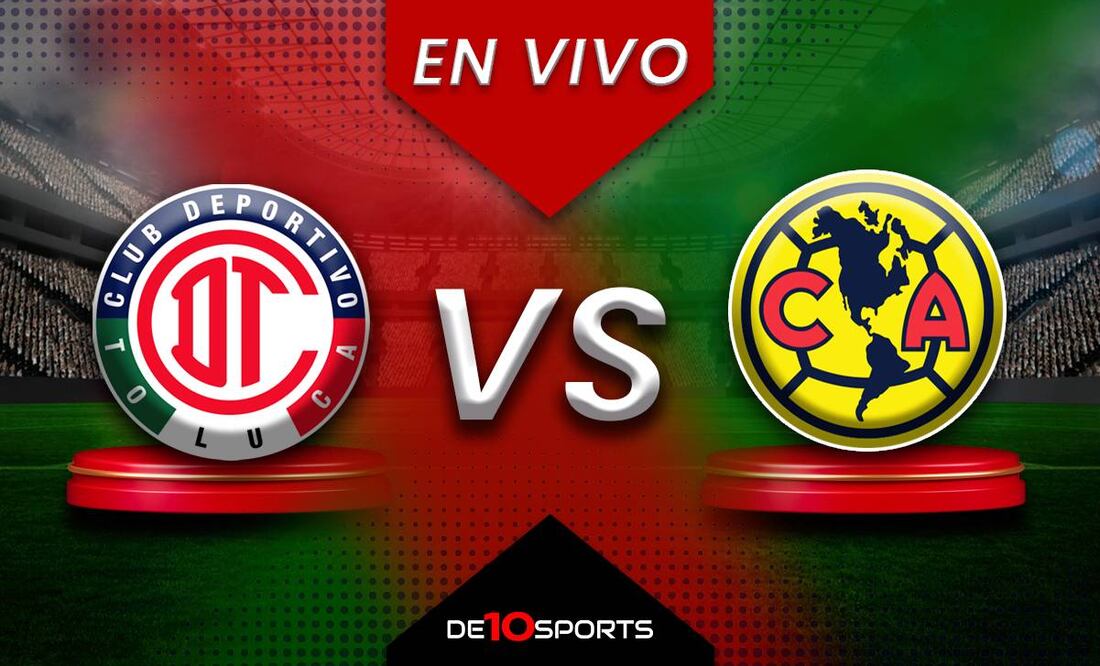 Toluca vs América EN VIVO. Juego ONLINE Vuelta Cuartos de Final | Liga MX HOY