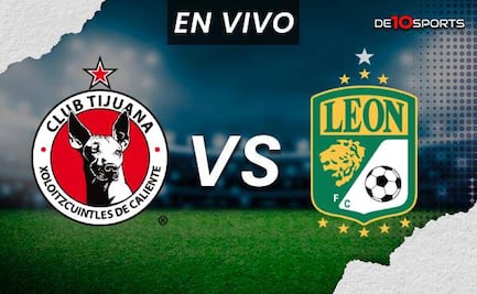 Xolos vs León EN VIVO. Juego ONLINE Jornada 10 Clausura 2024 | Liga MX HOY