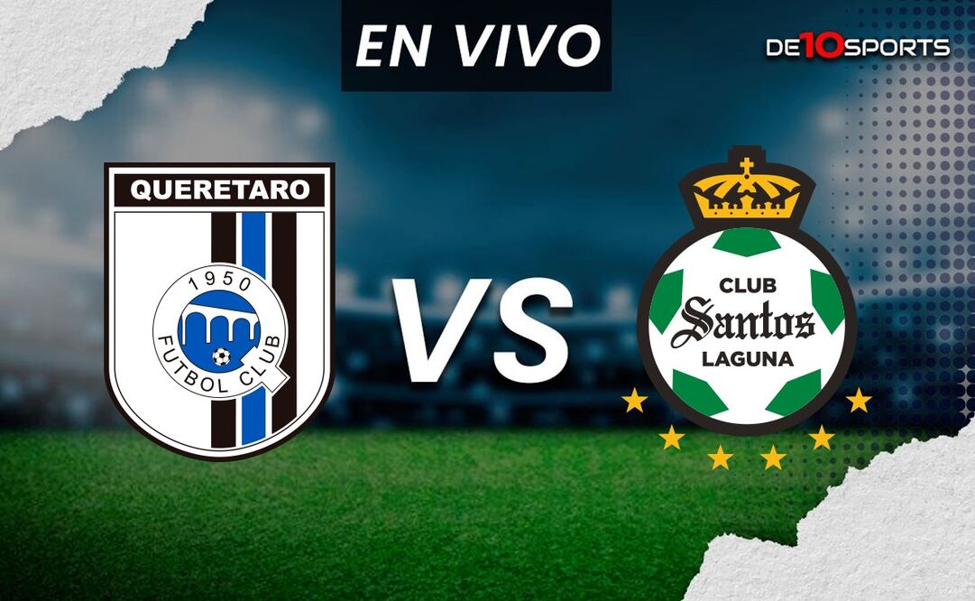 Querétaro vs Santos Laguna EN VIVO - Foto: Especial